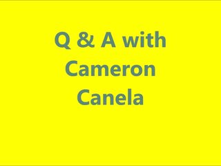 Q & एक #1 साथ कैमरन canela और subscribers